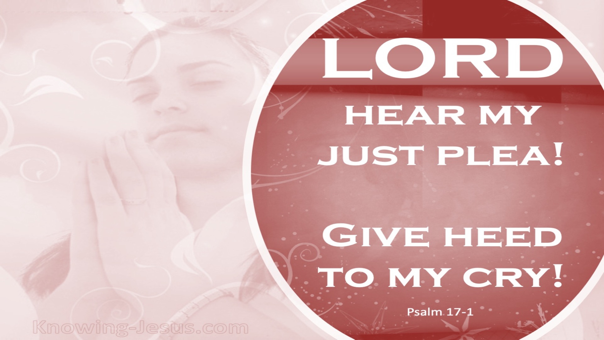 Psalm 17:1 Hear My Plea (pink)